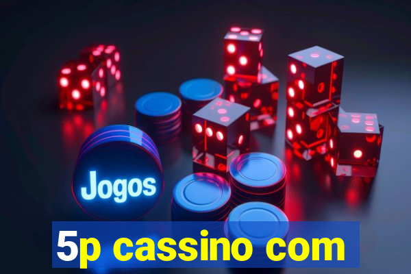 5p cassino com